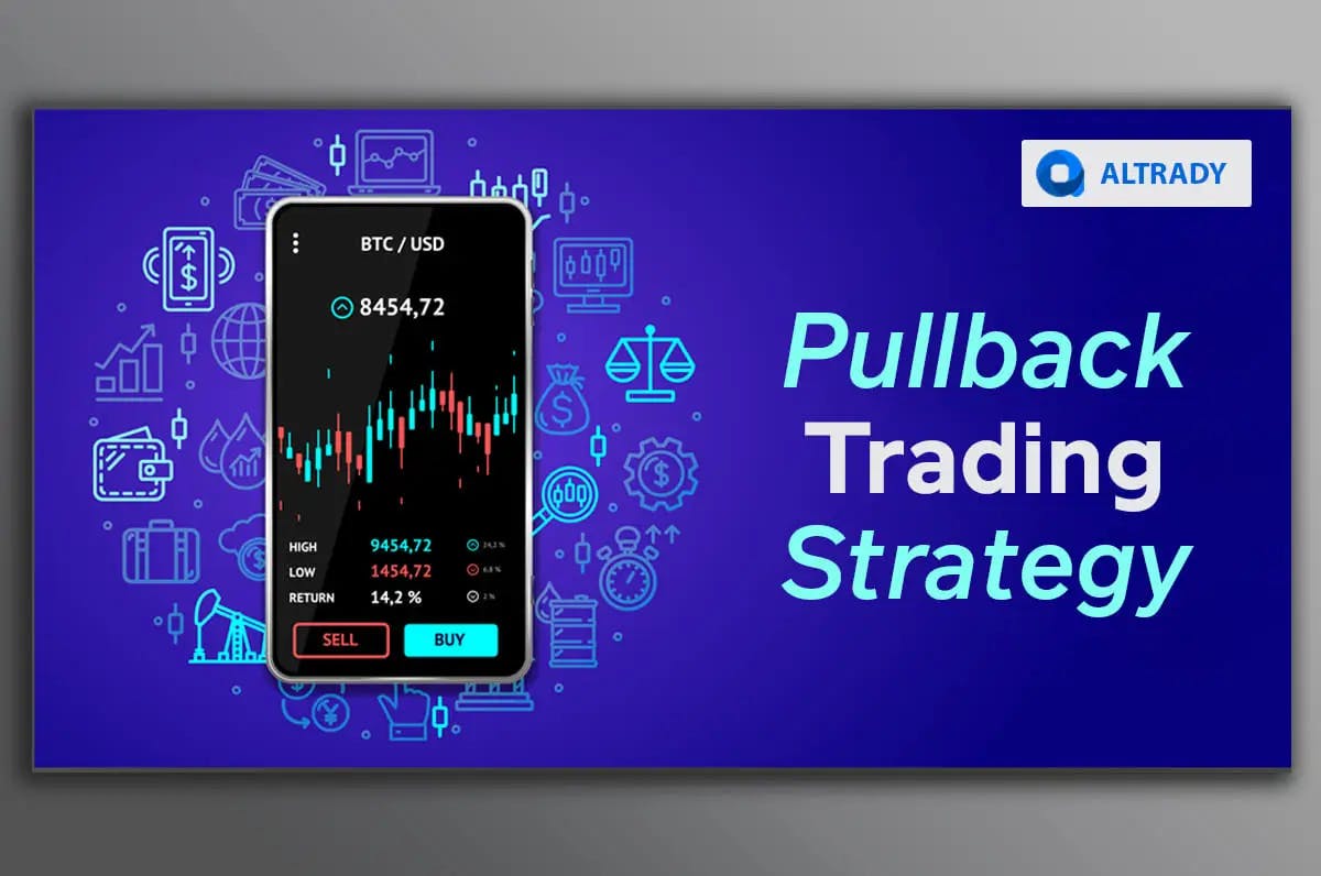 https://altrady-strapi.s3.eu-west-1.amazonaws.com/Pullback_Trading_Strategy_2305f02f17.webp