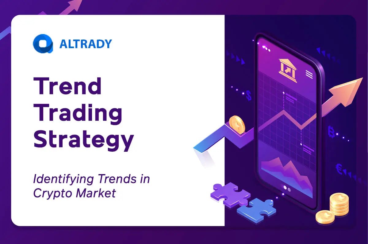 https://altrady-strapi.s3.eu-west-1.amazonaws.com/Trend_Trading_Strategy_Identifying_Trends_in_Crypto_Market_a7cbce7001.webp