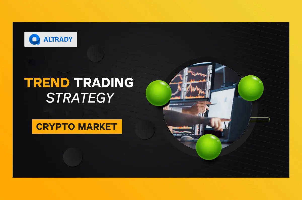 https://altrady-strapi.s3.eu-west-1.amazonaws.com/Trend_Trading_Strategy_Trend_Confirmation_Techniques_f445181614.webp