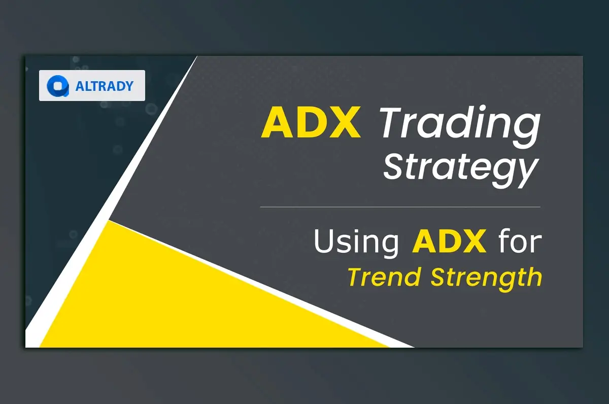 https://altrady-strapi.s3.eu-west-1.amazonaws.com/ADX_Trading_Strategy_Using_ADX_for_Trend_Strength_997707fdc9.webp